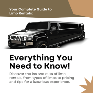 The Ultimate Guide to Limo Rentals: Everything You Need to Know