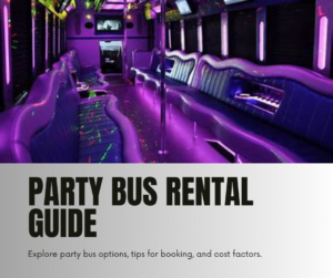 Everything You Need to Know About Party Bus Rental